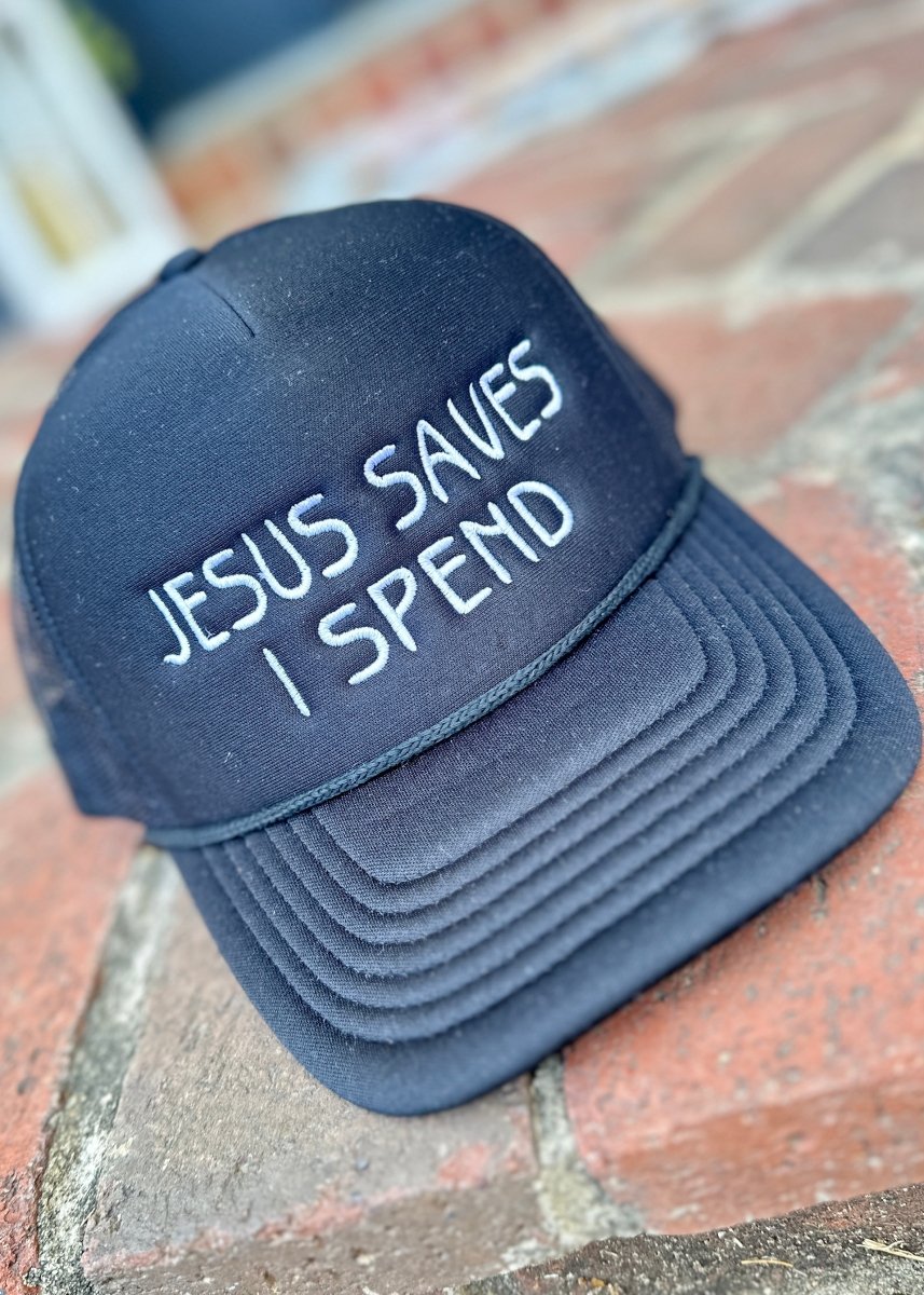 Jesus Saves I Spend Trucker Cap/Hat - Black or White - Trucker Cap - Jimberly's Boutique - Olive Branch - Mississippi