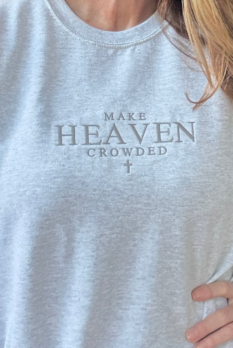 Make Heaven Crowded Cross Embroidered Sweatshirt - sweatshirt - Jimberly's Boutique - Olive Branch - Mississippi