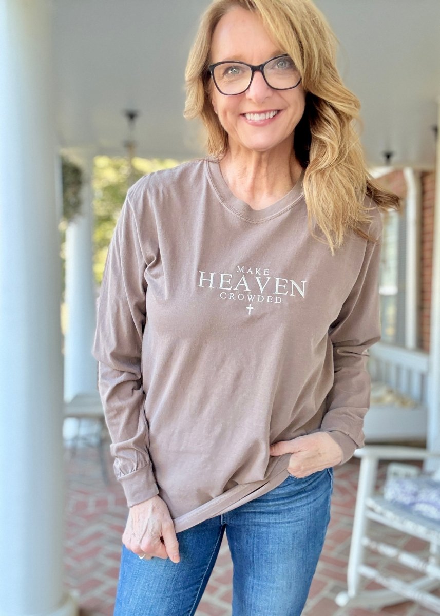 Make Heaven Crowded Embroidered Comfort Colors LS - sweatshirt - Jimberly's Boutique - Olive Branch - Mississippi