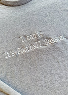 I Can't It's Football Season Embroidered LS Tee | Bella Canvas - Graphic Long Sleeve - Jimberly's Boutique - Olive Branch - Mississippi