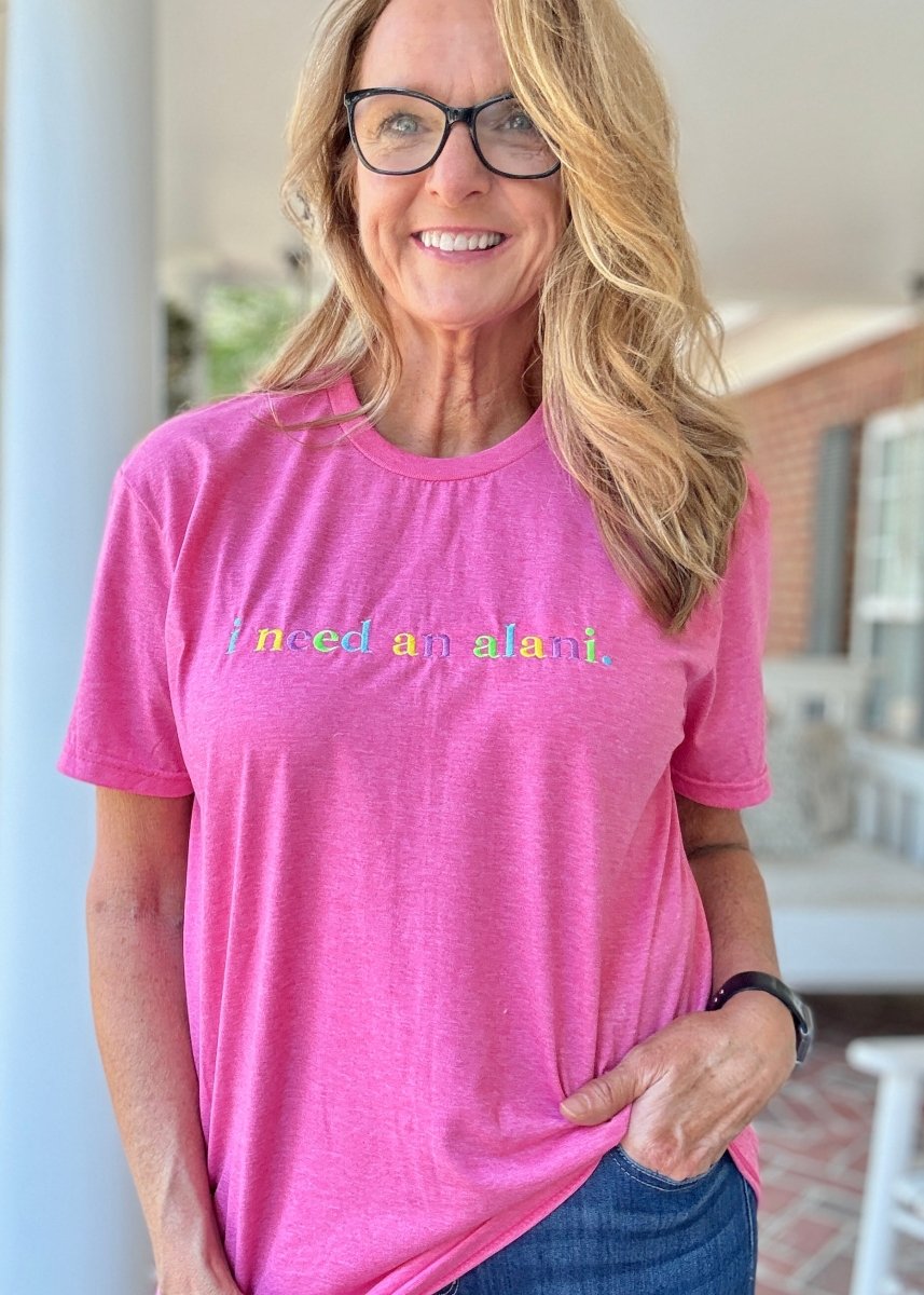 I Need An Alani | Hot Pink | Gildan - Embroidered Comfort Colors - Jimberly's Boutique - Olive Branch - Mississippi