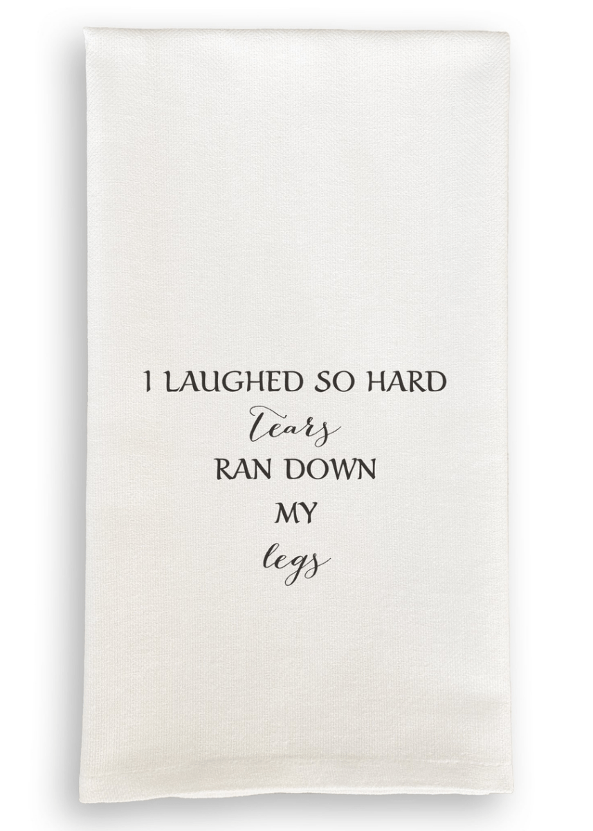 Laughed So Hard Tea Towel - Dishtowel - Jimberly's Boutique - Olive Branch - Mississippi
