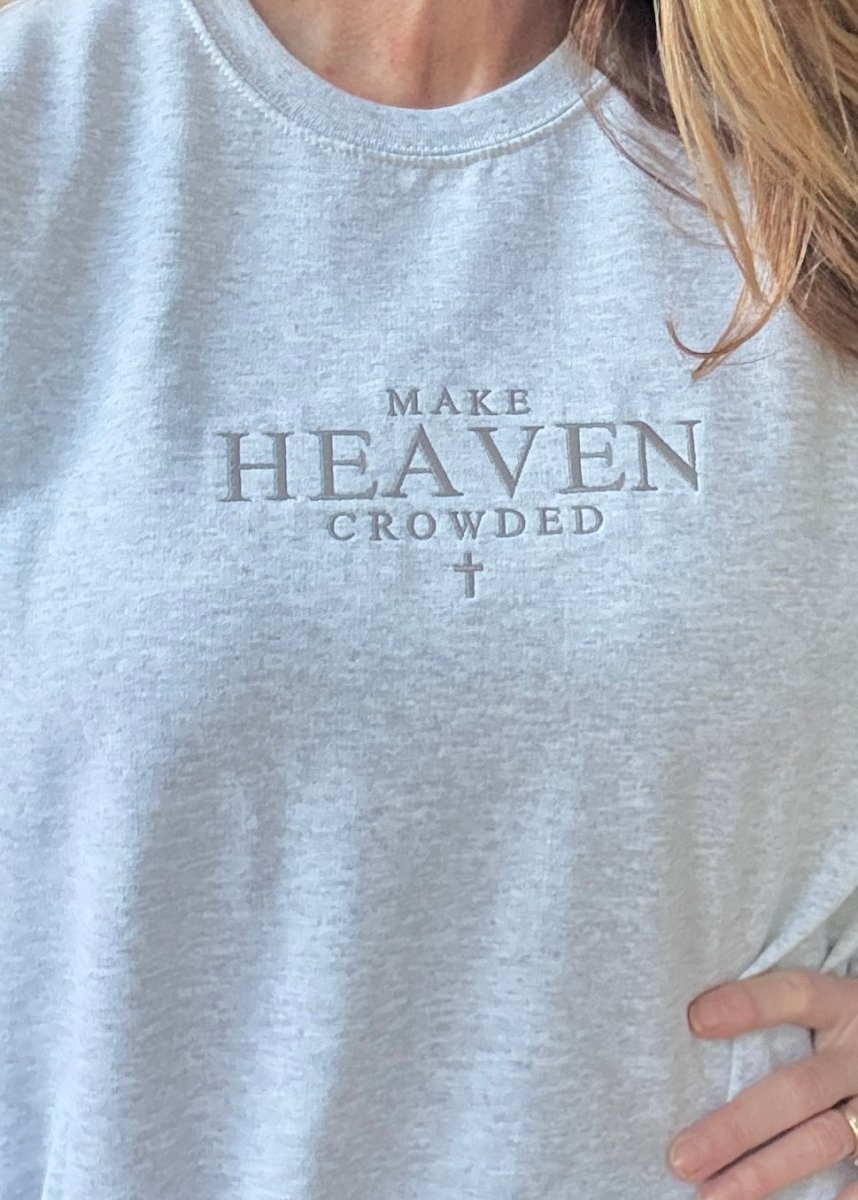 Make Heaven Crowded Cross Embroidered Sweatshirt - sweatshirt - Jimberly's Boutique - Olive Branch - Mississippi