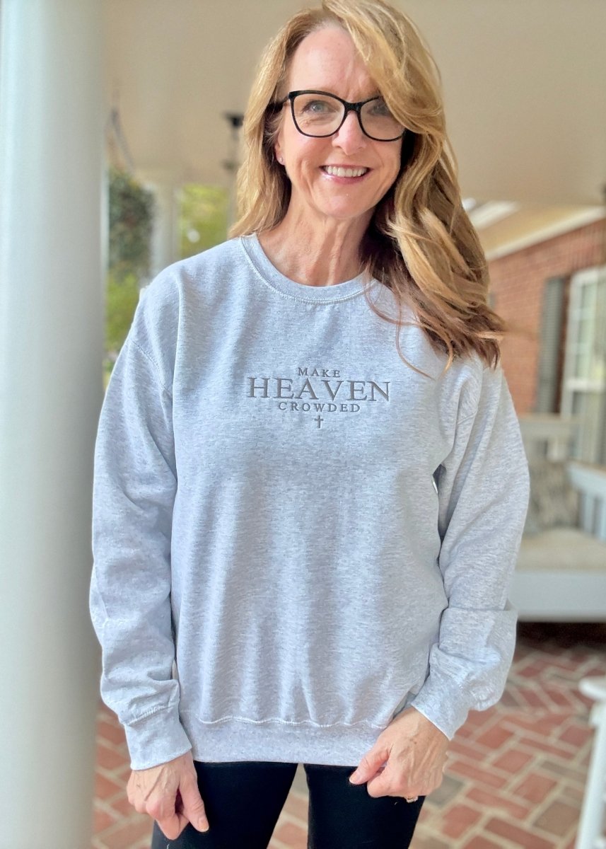 Make Heaven Crowded Cross Embroidered Sweatshirt - sweatshirt - Jimberly's Boutique - Olive Branch - Mississippi