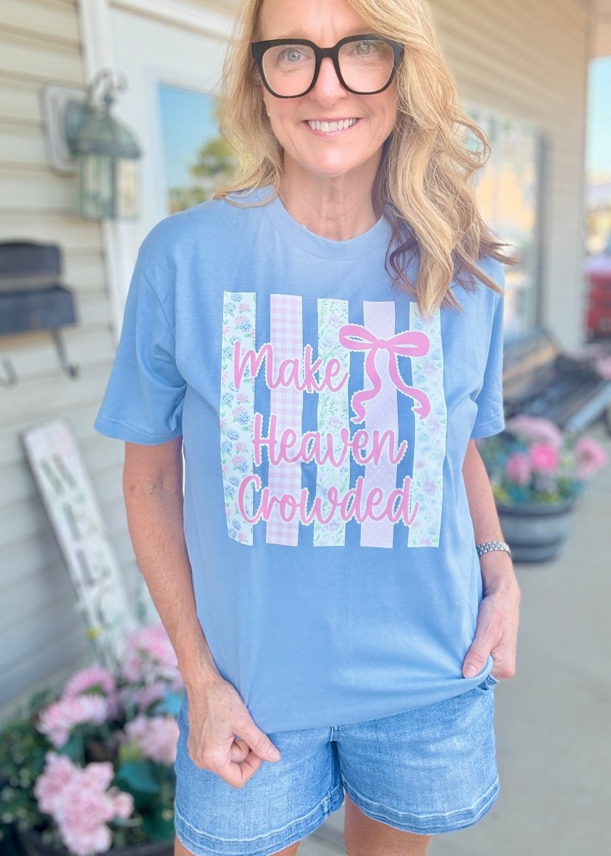 Make Heaven Crowded | Graphic Tee | Blue/Grey - Graphic Tee -Jimberly's Boutique-Olive Branch-Mississippi