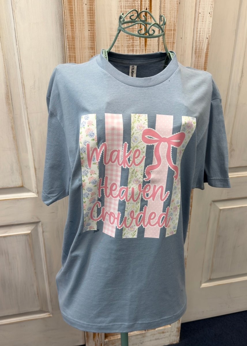 Make Heaven Crowded | Graphic Tee | Blue/Grey - Graphic Tee -Jimberly's Boutique-Olive Branch-Mississippi
