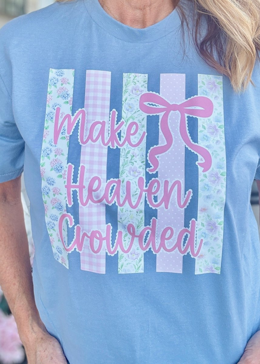 Make Heaven Crowded | Graphic Tee | Blue/Grey - Graphic Tee -Jimberly's Boutique-Olive Branch-Mississippi