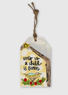Unto Us A Child Is Born Tag Ornament - ornament - Jimberly's Boutique - Olive Branch - Mississippi