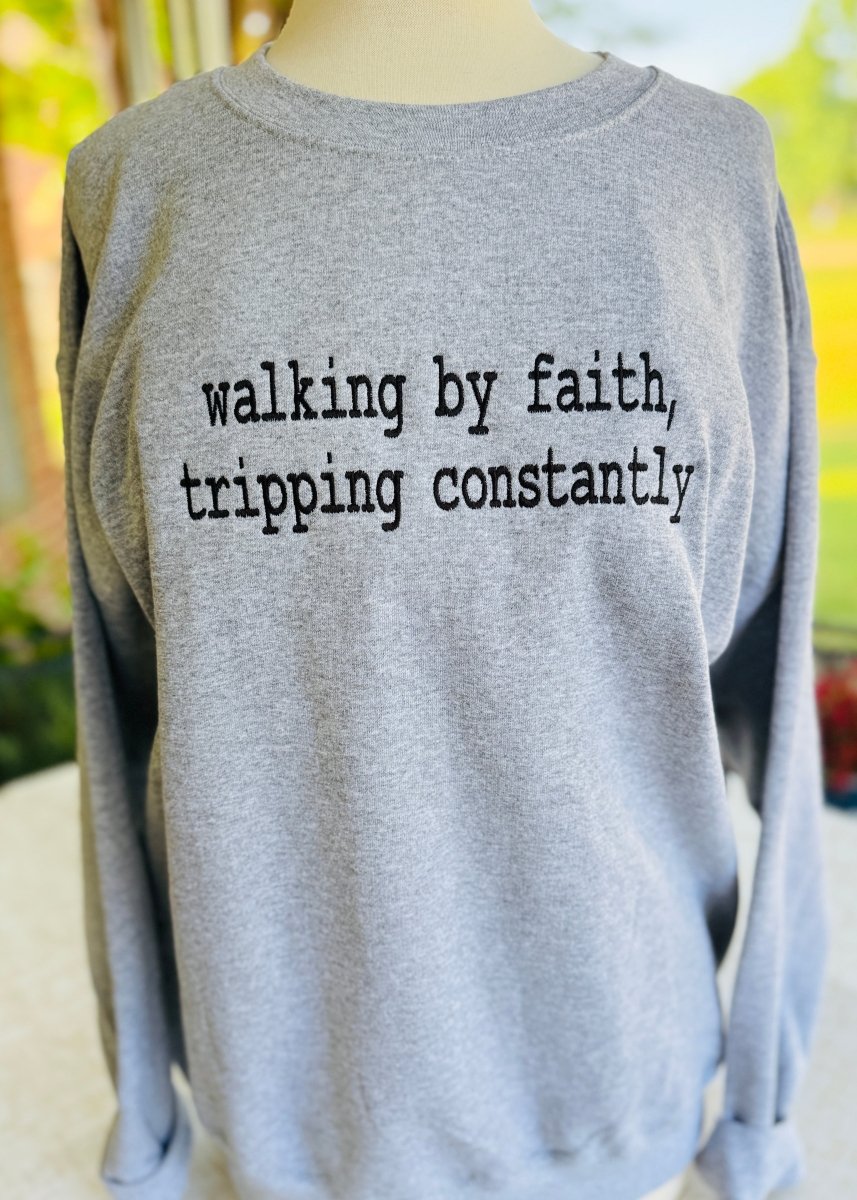 Walking By Faith Embroidered Sweatshirt - sweatshirt - Jimberly's Boutique - Olive Branch - Mississippi