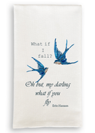 What If I Fall Tea Towel - Dishtowel - Jimberly's Boutique - Olive Branch - Mississippi