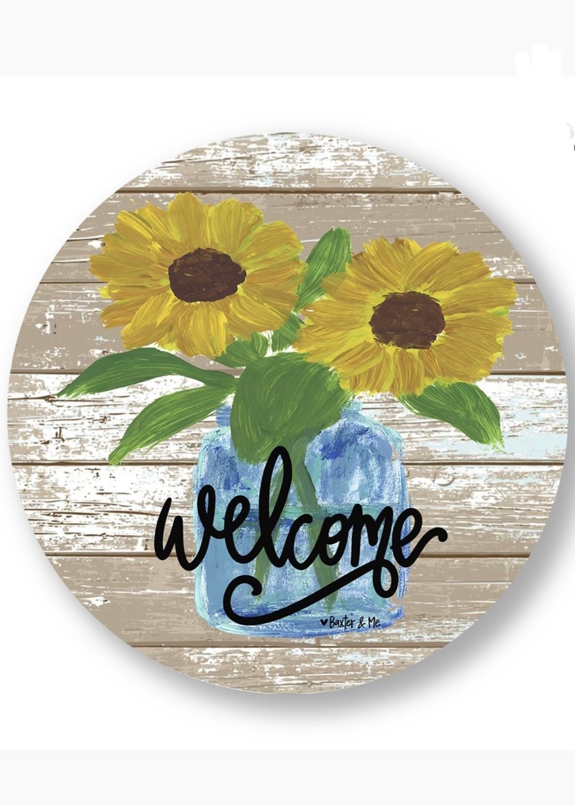 Baxter & Me Door Hanger - Welcome Sunflower Mason (PICKUP ONLY) - Jimberly's Boutique