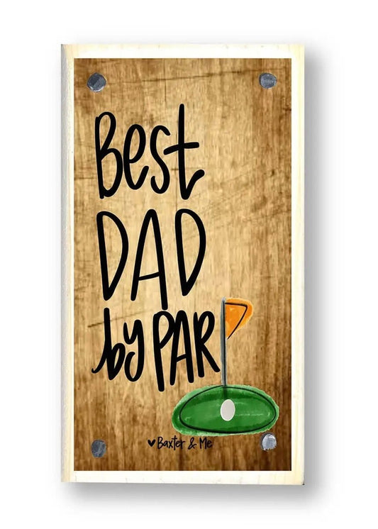 Best Dad By Par Happy Block - Jimberly's Boutique