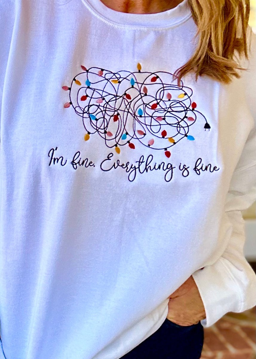 I’m Fine. Everything is Fine | Christmas Lights | Embroidered Sweatshirt - Graphic Tee - Jimberly's Boutique
