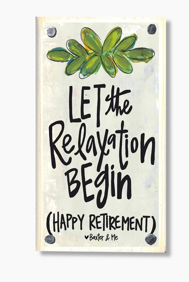 Relaxation Retirement Happy Block - baxter & me -Jimberly's Boutique-Olive Branch-Mississippi