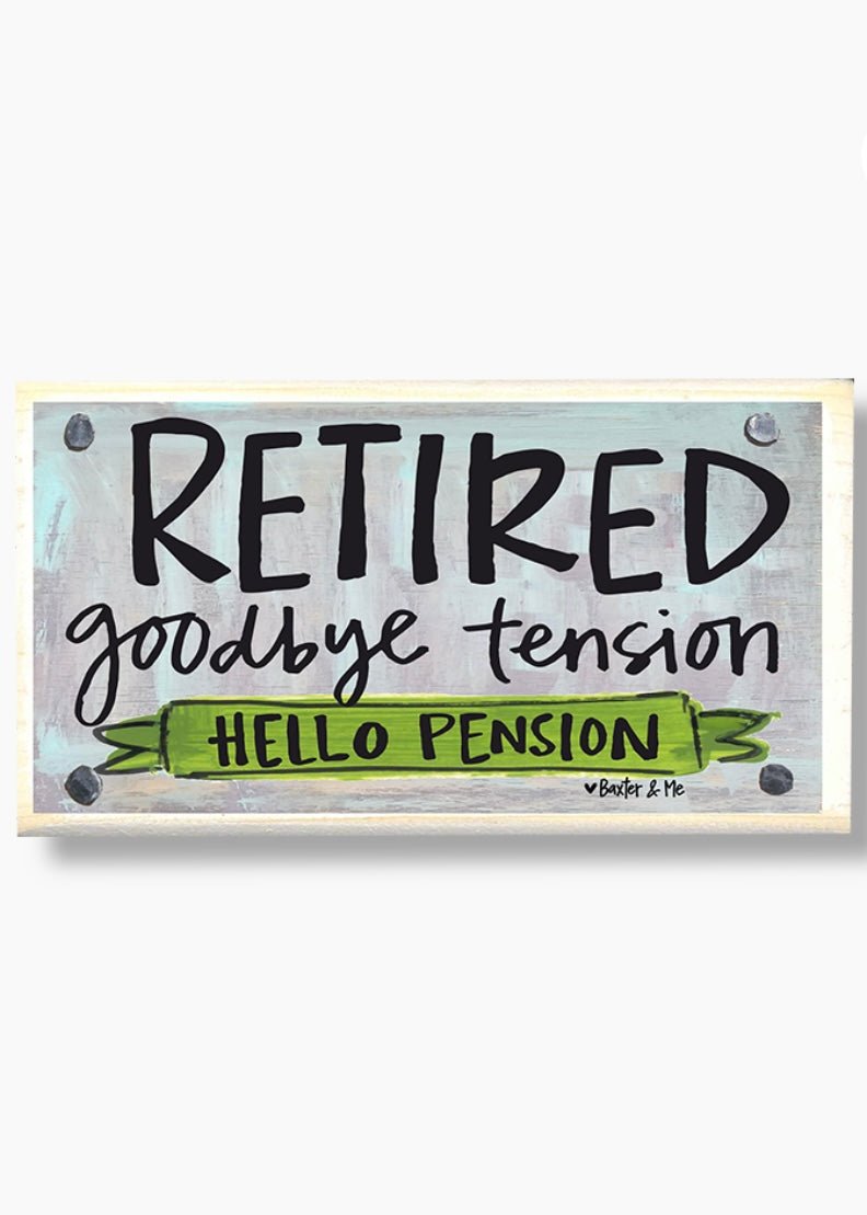 Retired Hello Pension Happy Block - Jimberly's Boutique