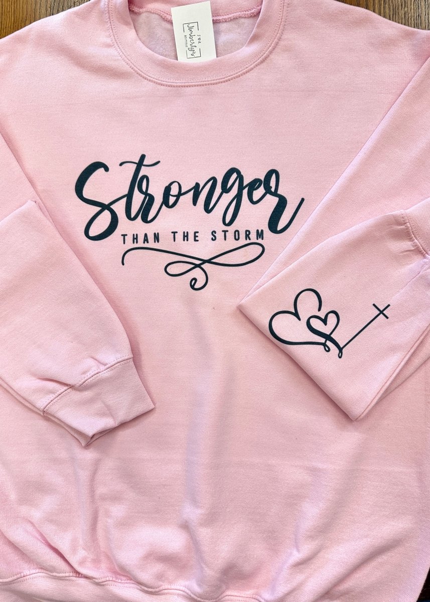 Stronger Than The Storm | Sweatshirt | Light Pink - Sublimated Sweatshirt -Jimberly's Boutique-Olive Branch-Mississippi